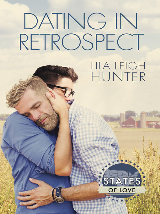 Title details for Dating in Retrospect by Lila Leigh Hunter - Available
